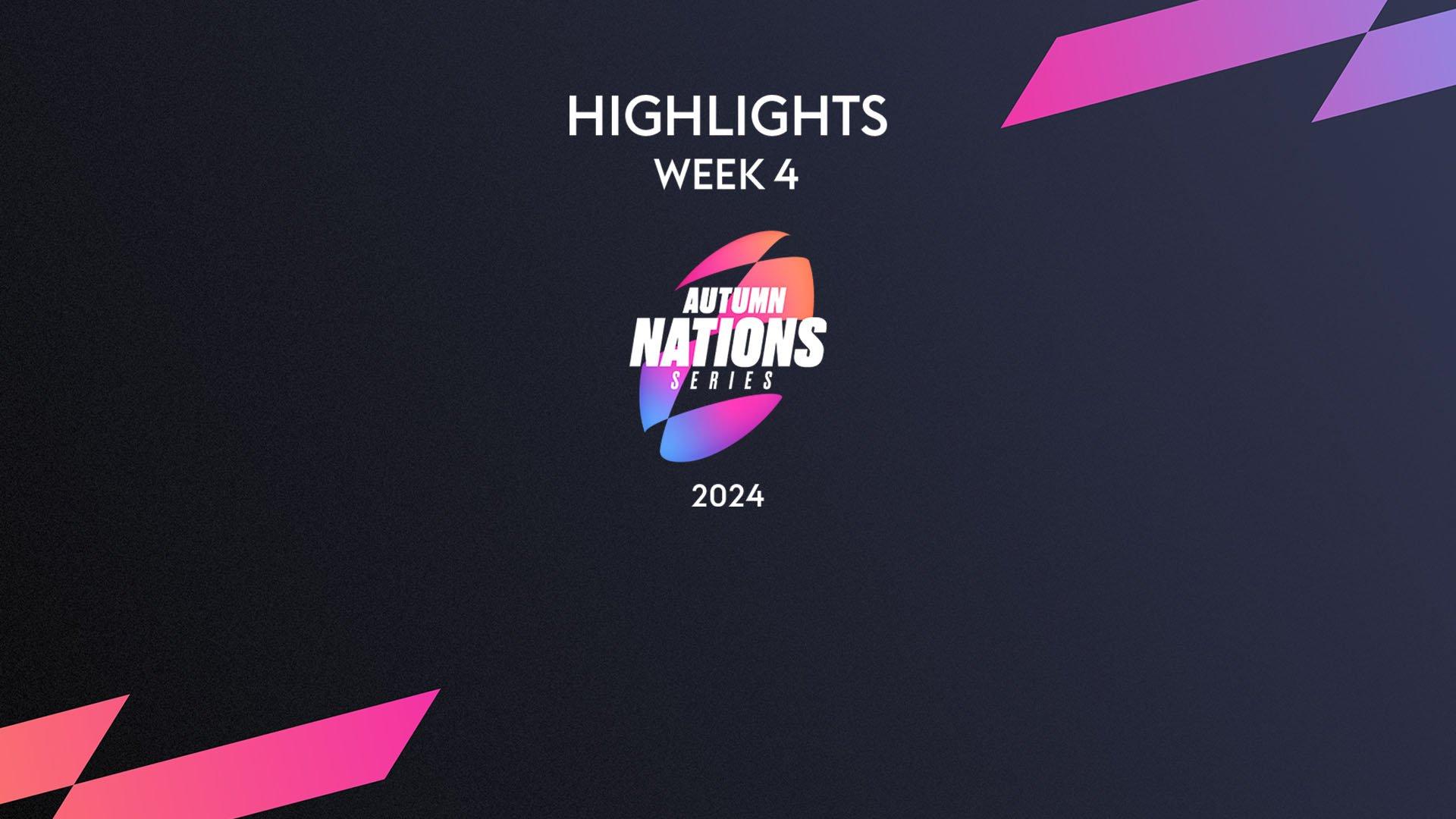 Week 4 Autumn Nations Series