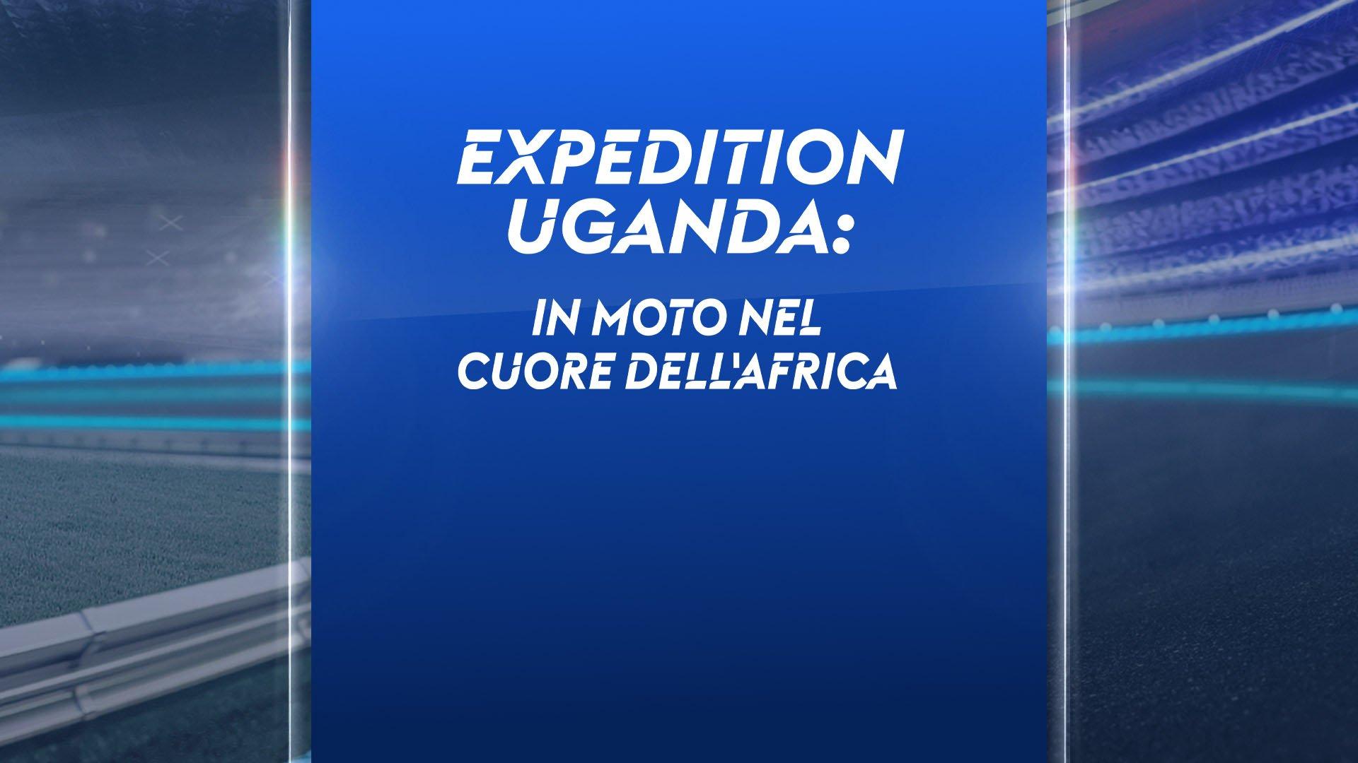 Expedition Uganda: In moto nel cuore dell'Africa