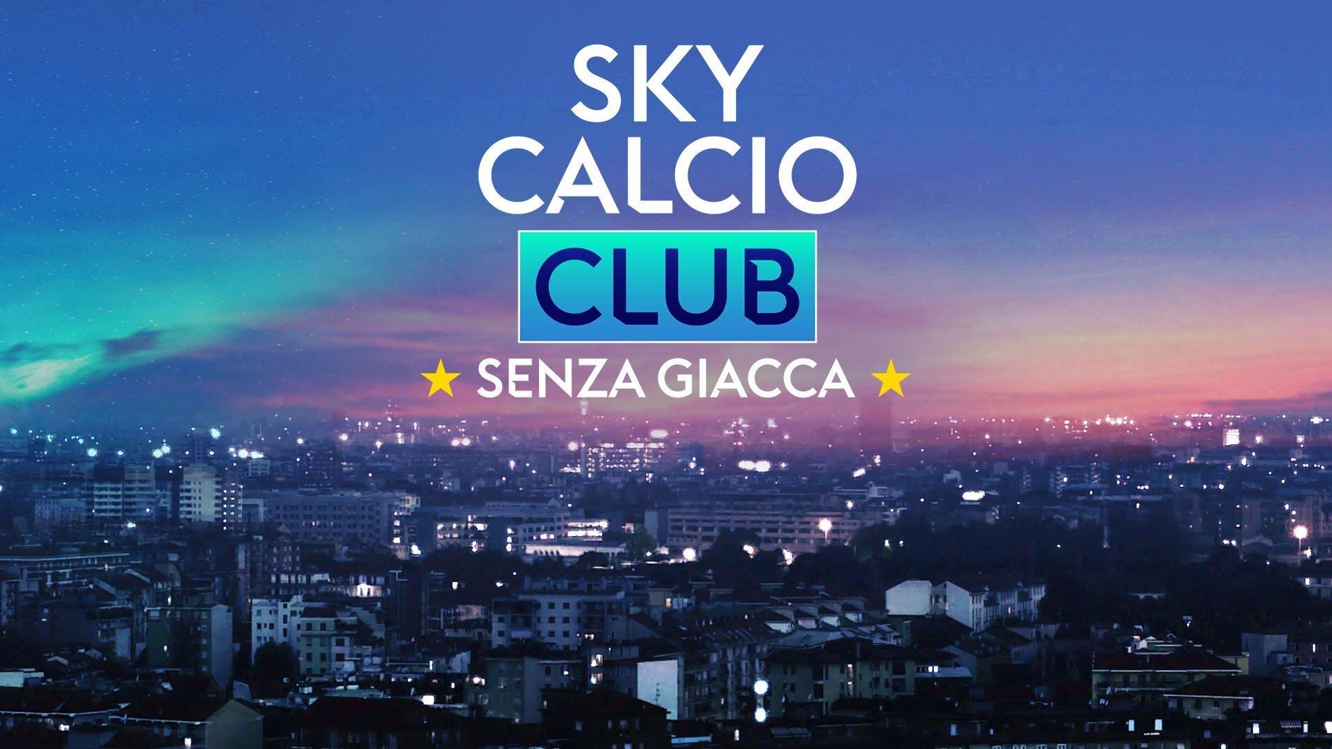 Sky Calcio Club Senza Giacca