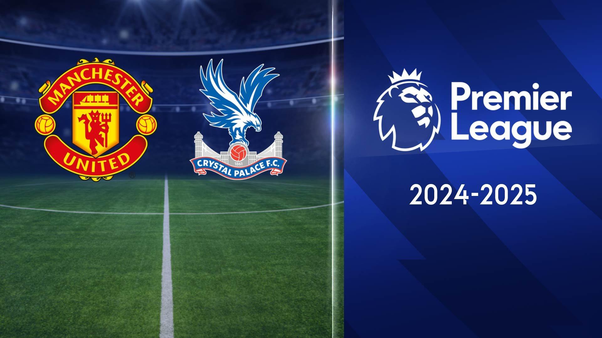 Manchester United - Crystal Palace