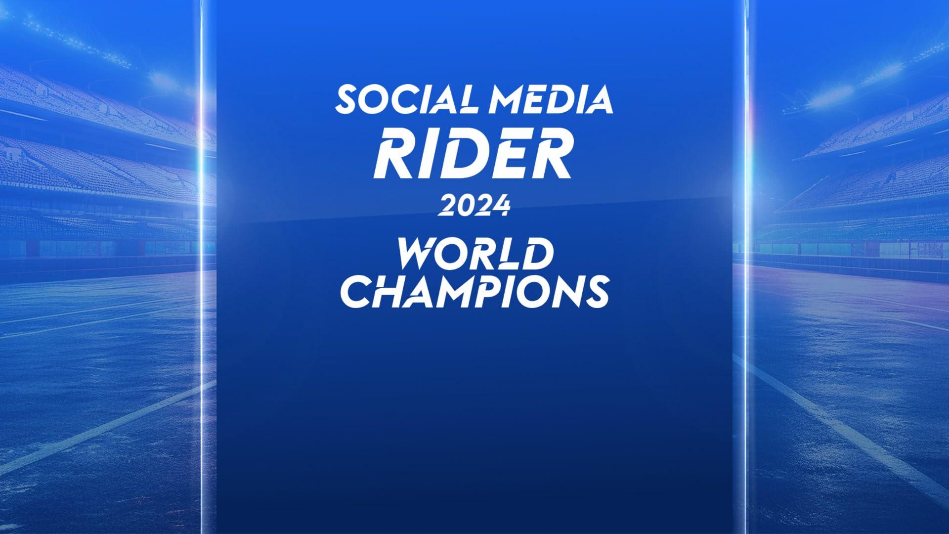 Social Media Rider - World Champions