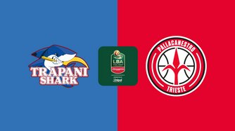 Trapani Shark - Pallacanestro Trieste