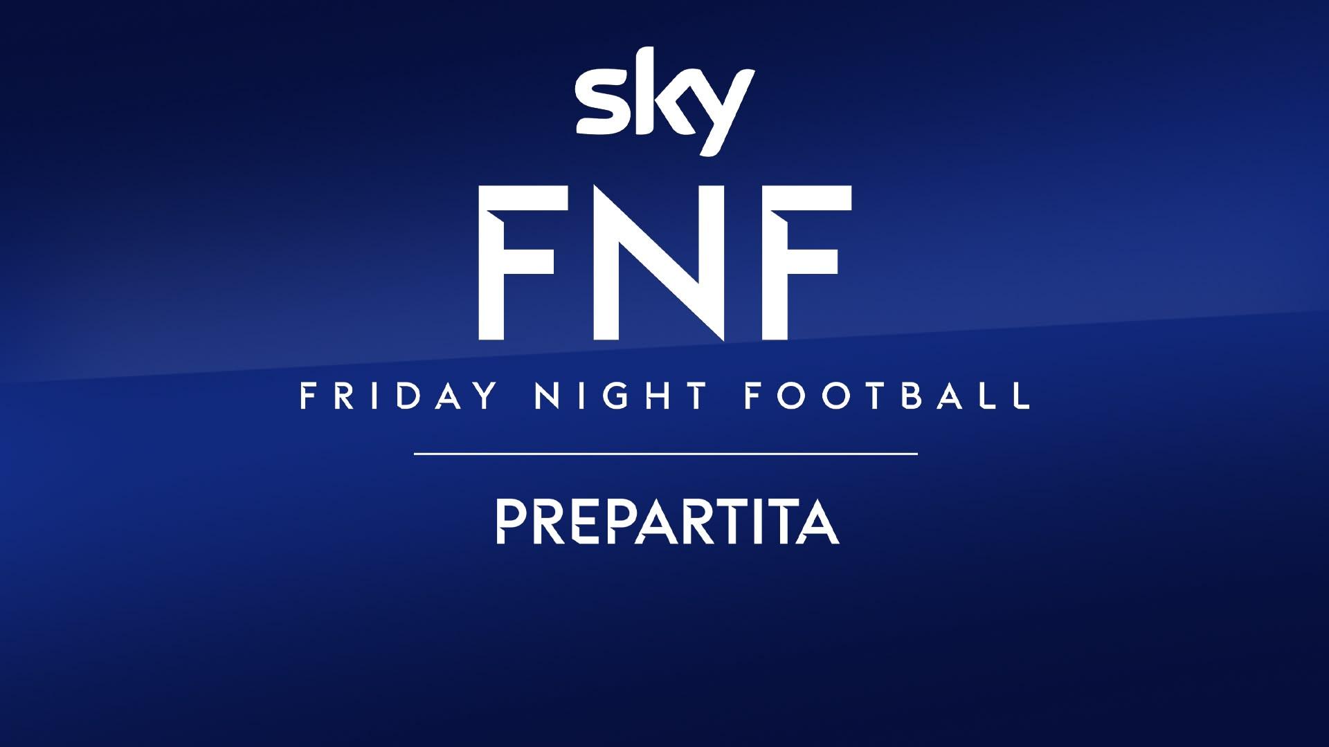 Sky Friday Night Football Prepartita