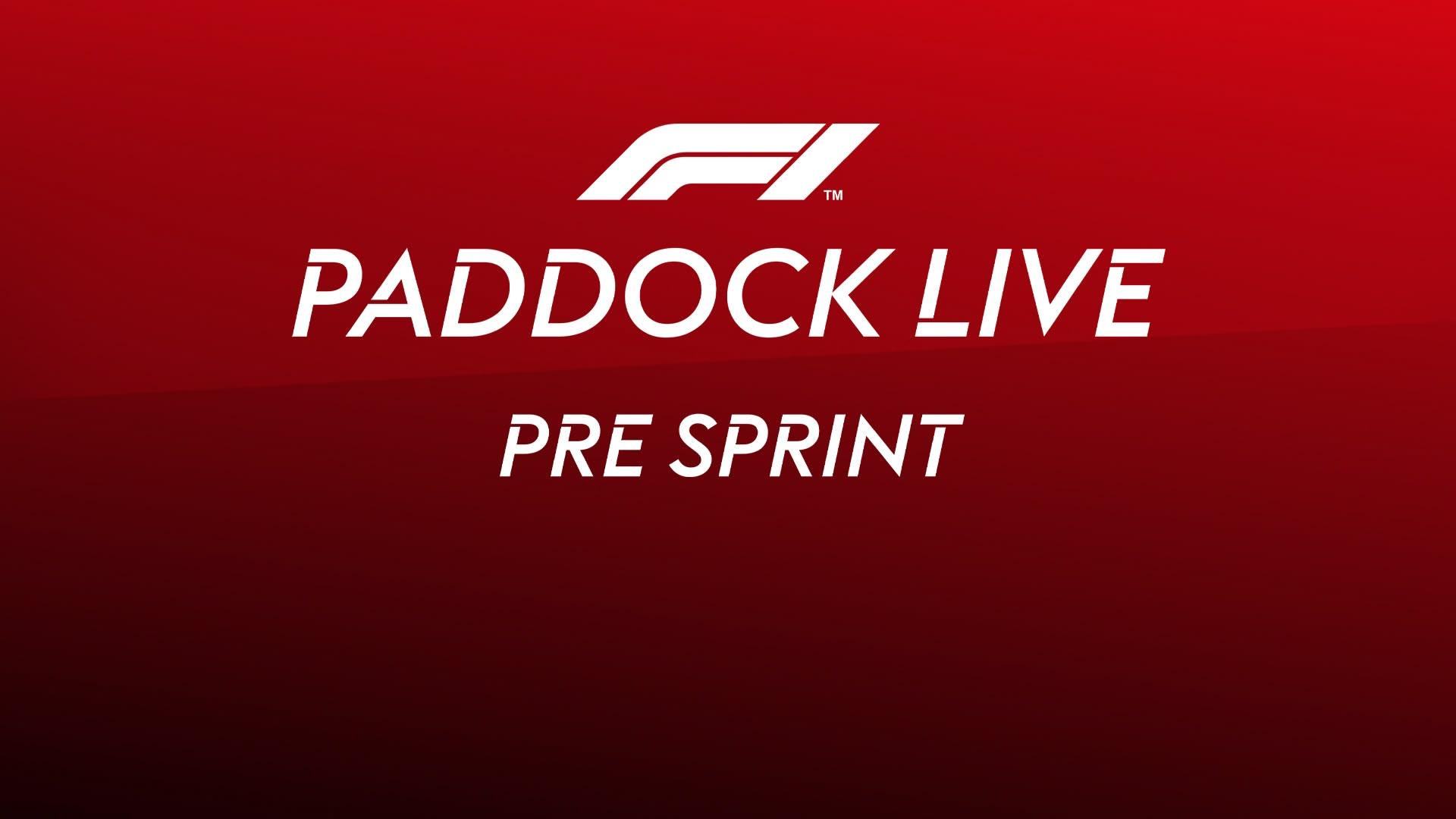 F1 Paddock Live Pre Sprint