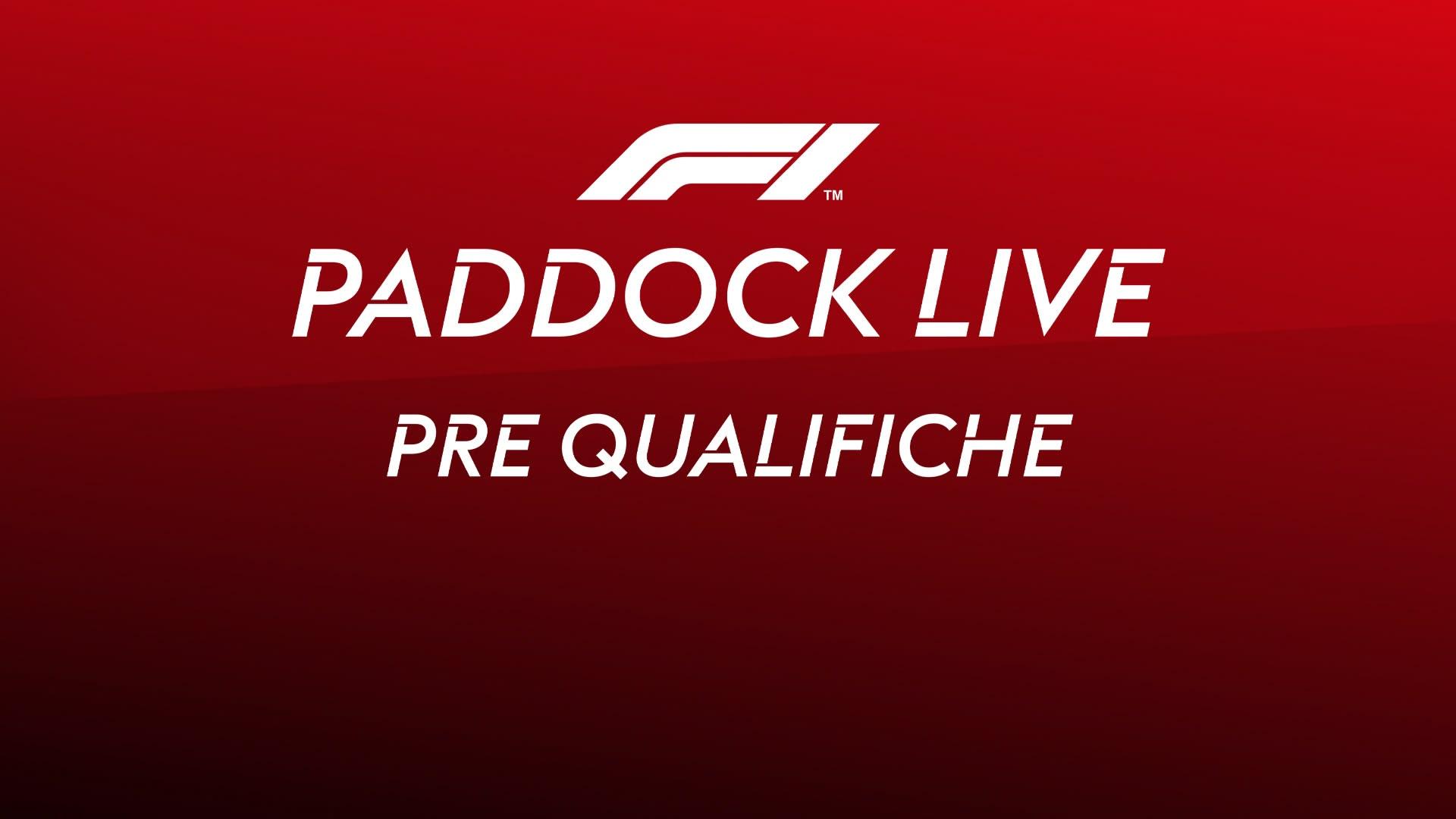 F1 Paddock Live Pre Qualifiche