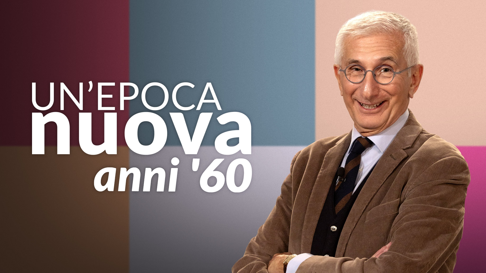 Un'epoca nuova - Anni '60. Riformismo (pt.2)