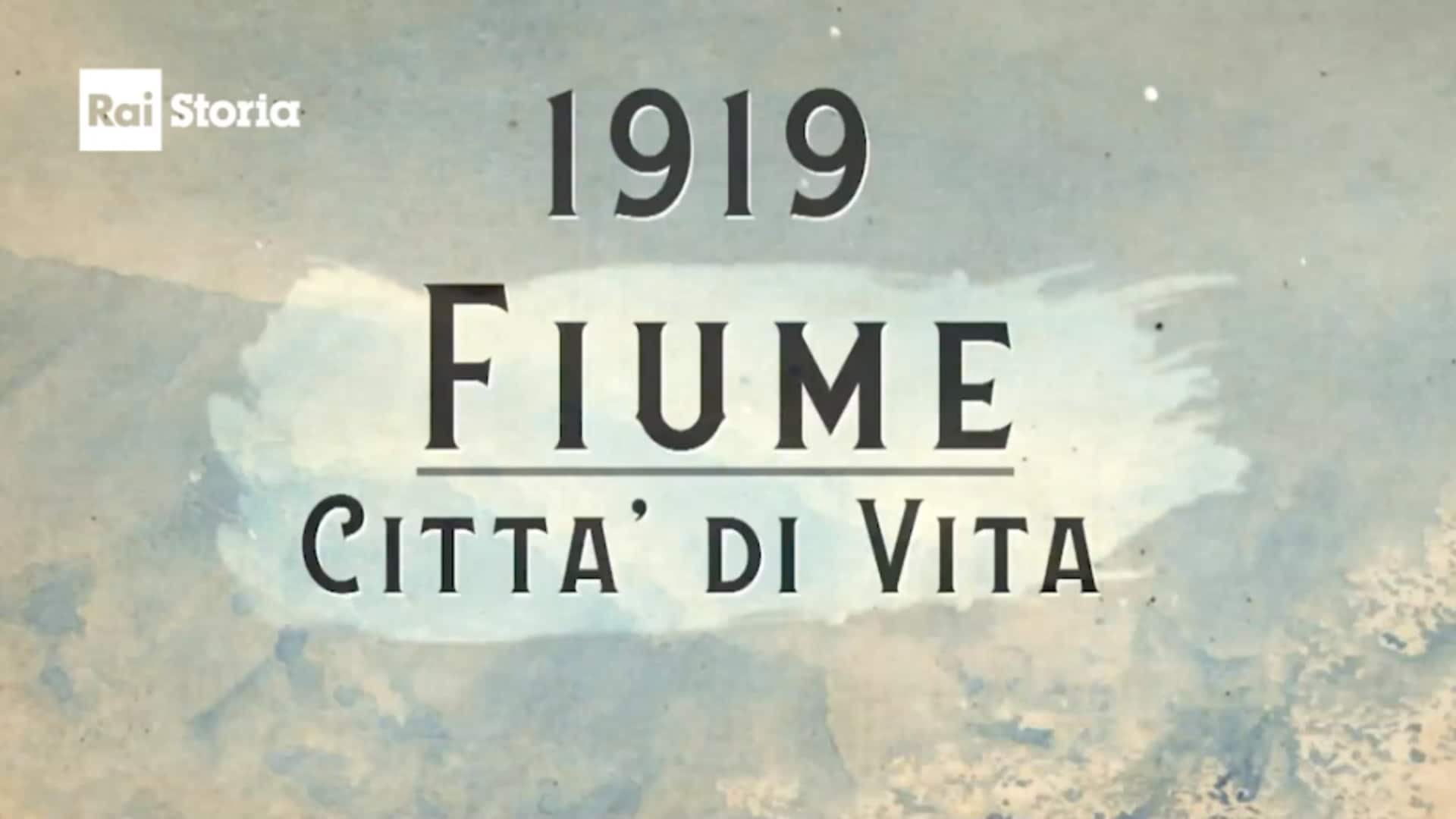 1919 Fiume città di vita