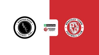 Boreham Wood - Brackley Town