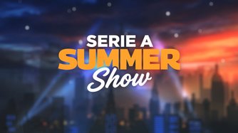 Serie A Summer Show