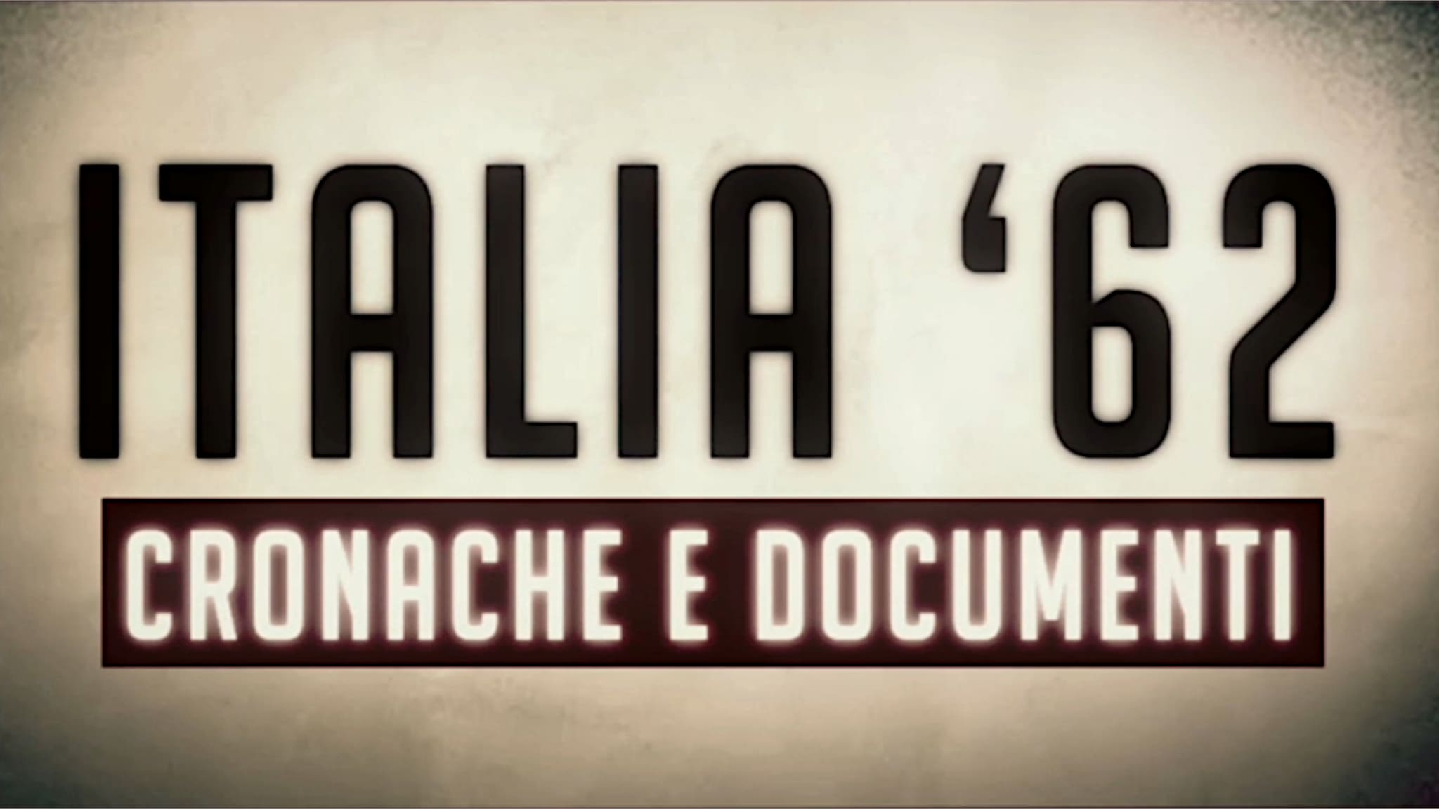Italia 1962 - Luci e ombre - Pt.1